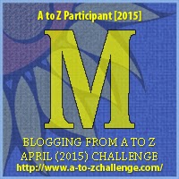 Blogging from A to Z April (2010) Challenge - M